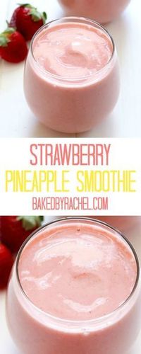 Easy strawberry pineapple smoothie recipe from /bakedbyrachel/