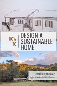 Learn how to design a simple sustainable home on a budget to reduce your overall footprint and create an energy efficient home aligned with your values. These tips will help you take the first steps to a green, eco-friendly home.