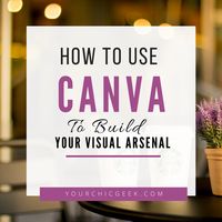 How to Use Canva To Create Graphics  Build Your Visual Arsenal  YourChicGeek - Fun Graphics - Ideas of Fun Graphics #fun #graphics #fungraphics -   How to Use Canva To Create Graphics  Build Your Visual Arsenal #branding #visualdesign #Canva