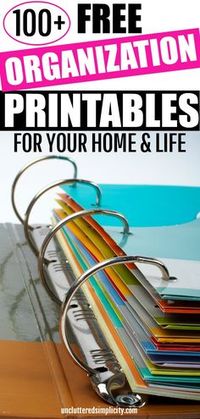 100+ Free Organization Printables For Your Home And Life #organization #getorganized