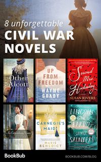 Don't miss these historic fiction books worth reading! 8 powerful novels about the American Civil War.