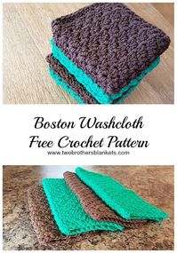 Boston Washcloth- Free Crochet Pattern - Two Brothers Blankets  #crochet #crochetpatterns #freepattern #yarn #yarnlove #dishcloth