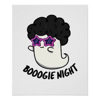 Boogie Night Cute Halloween Disco Ghost Pun Poster