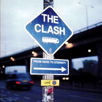 Album Art Exchange - From Here to Eternity: Live by The Clash - Album Cover Art