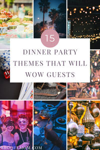 Explore 15 fun and memorable dinner party themes that are sure to leave a lasting impression on friends and family! Bring new excitement to your gatherings with these dinner party theme ideas. This post also contains menu and decor ideas to make it a hit! #dinnerpartythemes #hostingdinnerparties