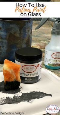 Learn how to use Patina Paint on Glass - Do Dodson Designs - Dixie Belle Paint Company.  Read more on our blog now! #dixiebellepaint #bestpaintonplanetearth #chalklife #homedecor #doityourself #diy #chalkmineralpaint #chalkpainted #easypeasypaint #makingoldnew #whybuynew #justpainting #paintedfurniture