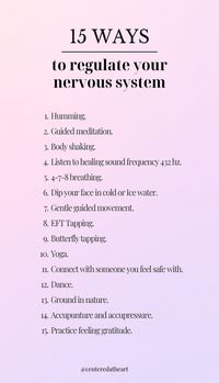 Here are 15 ideas for nervous system regulation. Try some of these to regulate your nervous system when you are feeling stressed, anxious, or overwhelmed. A regulated nervous system is the ultimate self-care! Simple things like humming, shaking, dancing, and deep breathing techniques can assist in brining your body and mind back to balance. #Mind #SelfCare #NutritionTips #Nurturing #Body #Your #Ideas #HealthyLifestyle #SelfCare #Soul #HealthyLiving #and