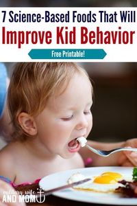 Focus on these 7 food to help improve your child's behavior and create more balanced nutrition | kid nutrition | kid behavior | picky eater | positive parenting mealtimes