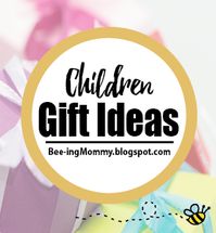 Bee-ing Mommy gift ideas for children