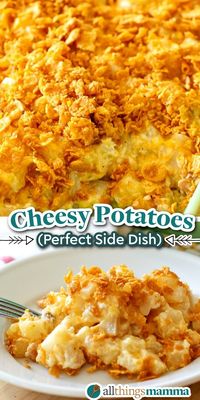 Cheesy Potatoes! Creamy, cheesy hashbrown potatoes loaded with sour cream, and cheddar cheese and topped with buttery cornflakes – baked to a golden brown casserole dish!