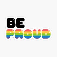 Get my art printed on awesome products. Support me at Redbubble #RBandME: https://www.redbubble.com/i/sticker/BE-PROUD-by-being-part-of-the-pride-by-miss-Flower/49997593.JCQM3?asc=u