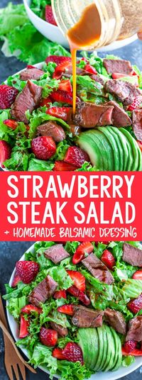 Ready in under 25 minutes, this Strawberry Steak Salad with Homemade Balsamic Dressing is quick and easy enough for lunch or weeknight dinner! It's a little bit sweet, a little bit savory, and a whole lot of deliciousness in every bite! #salad #strawberry #steak #balsamic #dressing #glutenfree #avocado #paleo