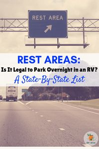 Rest Areas: Is it Legal to Park Overnight in an RV? - A State By State List - RV Hive