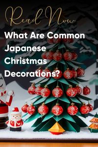 Explore what are common Japanese Christmas decorations and discover how the holiday is uniquely celebrated in Japan.