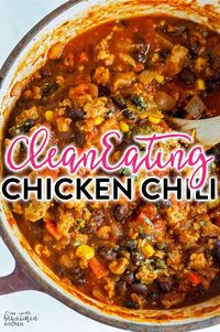 Clean Eating Chicken Chili