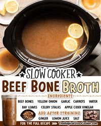 Slow Cooked Beef Bone broth made in the Crockpot with garlic, ginger, lemon and apple cider vinegar. Make a big batch and freeze for later. #bonebroth #crockpot - The Magical Slow Cooker