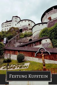 The Festung Kufstein in Tyrol, Austria. www.traveltyrol.com