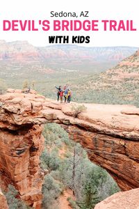 Hiking the Sedona Devil's Bridge Trail with Kids | Local Passport Family