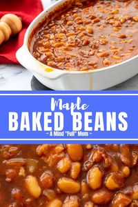 Old Fashioned recipe for Baked Beans are made from scratch with a sweet and savory maple sauce.