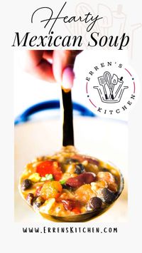 Tantalize your taste buds with this delicious Mexican Soup made with fresh vegetables and spices to create a flavorful one-pot meal. #ErrensKitchen #comfortfood #souprecipe