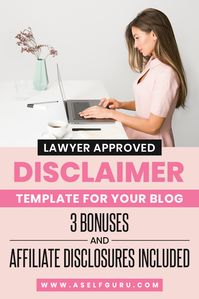 Grab a Disclaimer template for your blog, website and online business. A Disclaimer is a must on your website to protect yourself legally! This Disclaimer template includes affiliate disclosures, disclosure statement for your blog, sponsored posts disclaimer, earnings disclaimers and other disclosures/disclaimers written by an experienced lawyer. #disclaimerforblog #disclaimerforwebsite #disclaimertemplate #disclaimer #legaltemplate #legalforms #legalpolicy #affiliatedisclosures