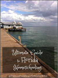 Ultimate Guide to Florida Homeschooling | Forever, For Always, No Matter What