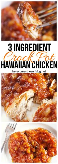 Make this delicious Crock Pot Hawaiian Chicken with only 3 ingredients!