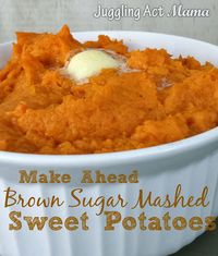 Make Ahead Brown Sugar Mashed Sweet Potatoes via #jugglingactmama #sidedishes #sweetpotatoes #thanksgiving #recipes