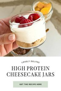 These High Protein Cheesecake Jars are the perfect sweet treat to have in your fridge. Made with 4 ingredients, this no bake dessert comes together in just a few minutes! The perfect single serve dessert to have prepped in your fridge.