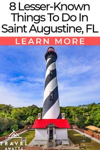 8 Lesser-Known Things To Do In Saint Augustine, Florida