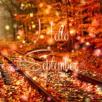 Hello September Pictures, Photos, and Images for Facebook, Tumblr, Pinterest, and Twitter