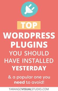 Top WordPress Plugins You Should Have Installed Yesterday - Tarango Visual Studio Business Blog #WordPress #Plugins #WebDesign #WebsiteOptimization