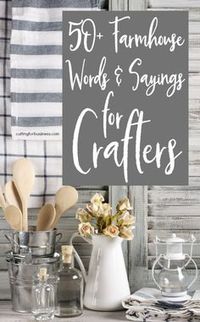 50+ Farmhouse Words & Sayings for Silhouette Cameo and Cricut Crafters by cuttingforbusiness.com