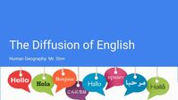 Culture Unit: The Diffusion of English