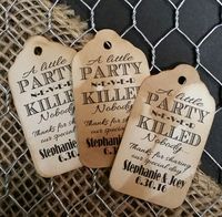 A Little Party never Killed Nobody Great Gatsby 1920s Choose your quantity SMALL 2" Favor Tag by TiaZoeyTeaStained on Etsy https://www.etsy.com/listing/200250179/a-little-party-never-killed-nobody-great