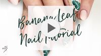 Banana leaf nail art tutorial!