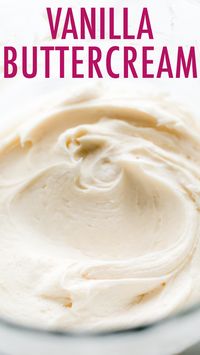 How to make creamy vanilla buttercream! Recipe on sallysbakingaddiction.com