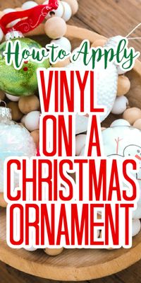 Vinyl Christmas ornaments are easy to make when you know the right tips and tricks for applying vinyl correctly each and every time! #vinyl #cricut #cricutmade #cricutcreated #christmas