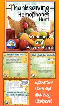 Thanksgiving Hunting Homophones PowerPoint and printable worksheet. A homophones search is a fun November activity; sure to be one of your favorite Thanksgiving activities. It's an interactive holiday story to read. Students look for two incorrect homophones on each slide. There are twenty homophones or homonyms to find in all, two on each slide, and then students check at the end. Fun and engaging, this original Thanksgiving story is about a little boy who travels across the country to visit his grandparents for a typical Thanksgiving holiday. Helps students practice commonly and frequently confused words. Develops reading vocabulary and comprehension, spelling skills, and correct usage. Includes printable copy of the story, recording sheet, and answer key.