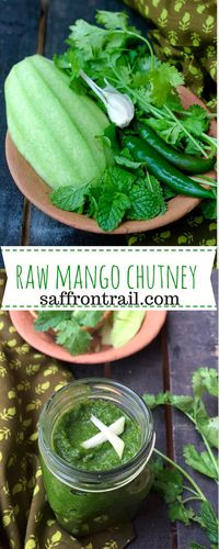 Recipe for Raw Mango Chutney made with green mangoes, coriander and mint - A delicious condiment, perfect for chutney sandwiches, to be enjoyed while the season lasts.