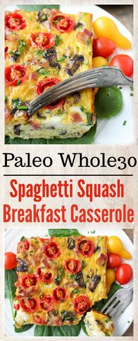 Paleo Spaghetti Squash Breakfast Casserole - Real Food with Jessica