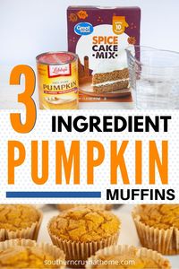 This 3 ingredient pumpkin muffins recipe is quick and easy. Plus, they're perfect with or without added frosting or glaze. 👇👇 https://www.southerncrushathome.com/3-ingredient-pumpkin-muffins/ #pumpkinmuffins #pumpkinspice #easymuffins #fallrecipes #breakfastmuffins #only3ingredients