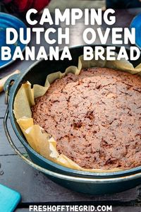 You have a mug of coffee, there's a campfire crackling - the only thing missing from your camping morning routine is this banana bread! This easy Dutch oven banana bread will be a welcome addition to your camping breakfast menu! It's tender, perfectly sweet, and uses simple ingredients, so it's a snap to make.