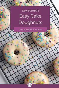 Looking for a sweet treat perfect for kids? Try these easy low FODMAP cake doughnuts as your next cake adventure! FODMAP Recipes | FODMAP Diet | FODMAP Diet Recipes | Low FODMAP Desserts | Desserts for Kids | FODMAP Snacks | FODMAP Snack Ideas | FODMAP Snacks Easy | Gluten Free Doughnuts | Low FODMAP Doughnuts | Low FODMAP Cake Doughnuts | #fodmap #glutenfree www.fodmapformula.com