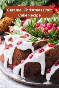 Caramel Christmas Fruit Cake Recipe idea for a decorative molded cake. Oven Baked with caramel cherries and preserved with brandy.