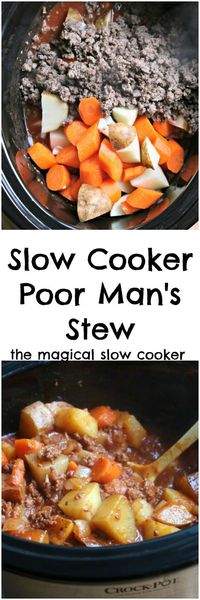 Slow Cooker Poor Man's Stew. A delicious budget meal for your crock pot!