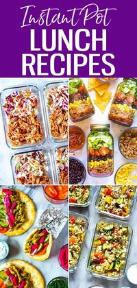 Meal prep lunches with your pressure cooker! These easy & healthy Instant Pot lunch recipes are great for both work and school. #instantpot #lunchrecipes