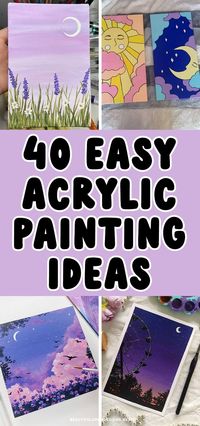 Painting is one of my favorite hobbies, and the possibilities with acrylics are endless. For those who are just starting out or looking for some inspiration, these 40 easy acrylic painting ideas are perfect. You'll discover flower paintings, landscape paintings, sunset paintings, animal paintings, and more.