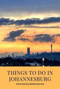 50 best things to do in Johannesburg in 2024 - A local's guide 21