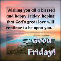 Christians also call this day Holy Friday or Black Friday. On this day prayers are offered in the church by wearing black clothes. Asking Jesus for forgiveness of our sins. Jesus ascended the cross for the welfare of society and humanity. It is believed that this day is called Good Friday because it gives inspiration to work for society and humanity.  The brothers gathered in the church are told about the sacrifice of Jesus. Roman Catholics fast on this day. read more...